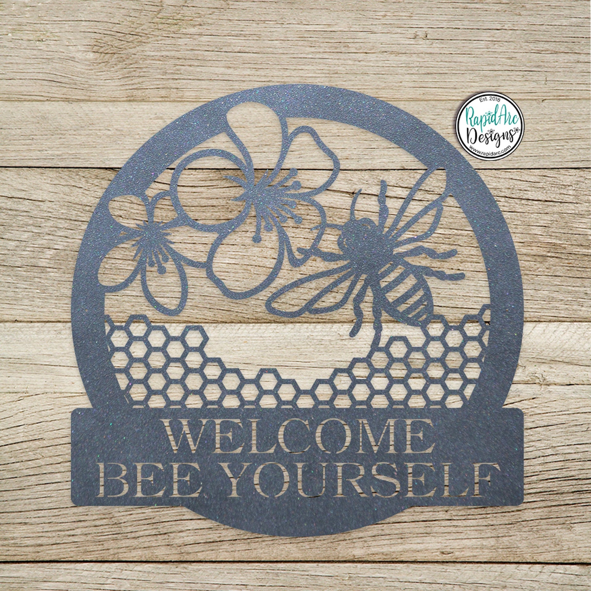 Customizable Welcome BEE Yourself Metal Sign- Bee Keeper- Bee Lovers Gift- Honeycomb Sign- Honey Bee Sign- Metal Wall Art- Outdoor Decor