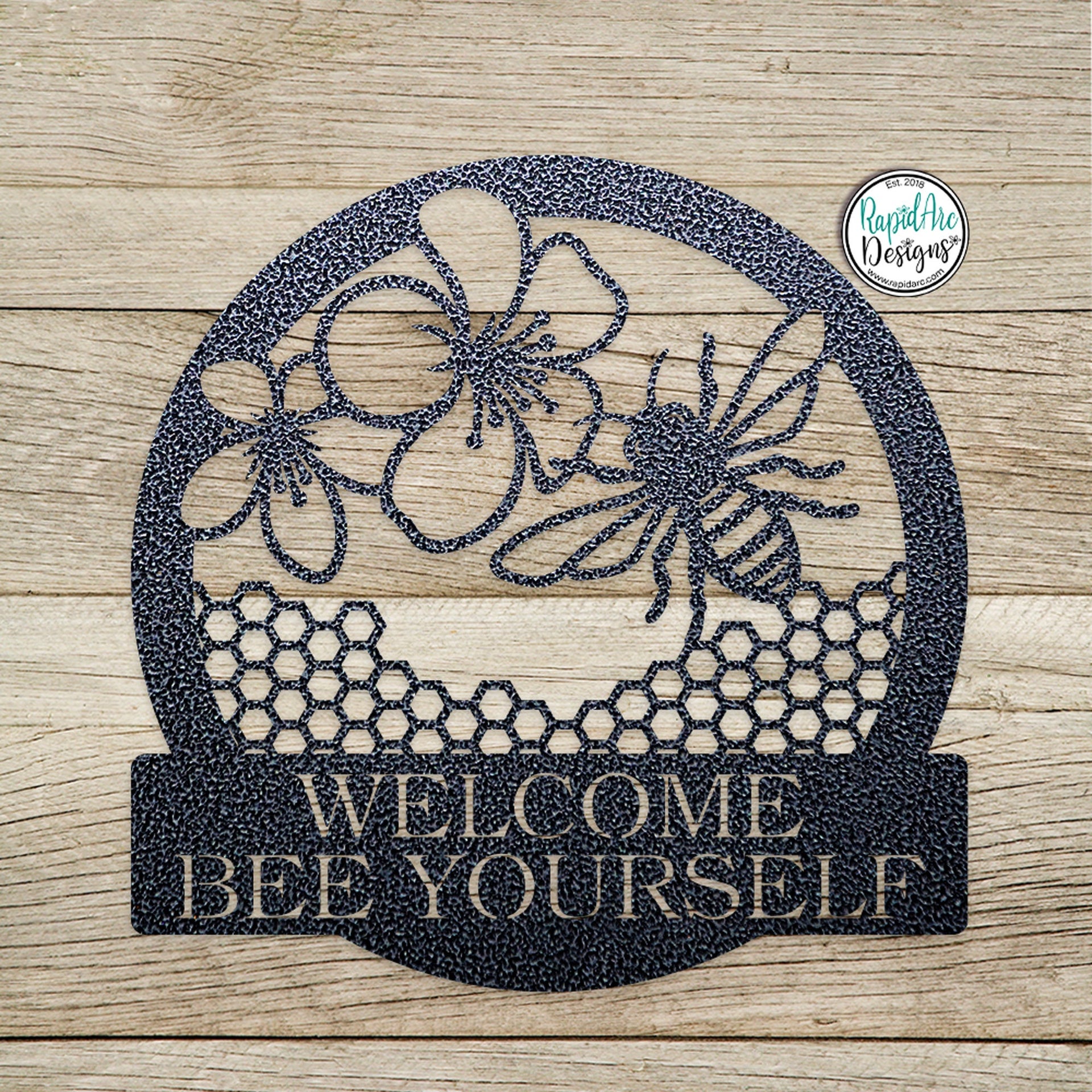 Customizable Welcome BEE Yourself Metal Sign- Bee Keeper- Bee Lovers Gift- Honeycomb Sign- Honey Bee Sign- Metal Wall Art- Outdoor Decor