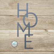 HOME Metal Sign- Vertical HOME Sign- Metal Wall Decor- HOME Metal Word- Metal Wall Art- Housewarming Gift - Home Vertical