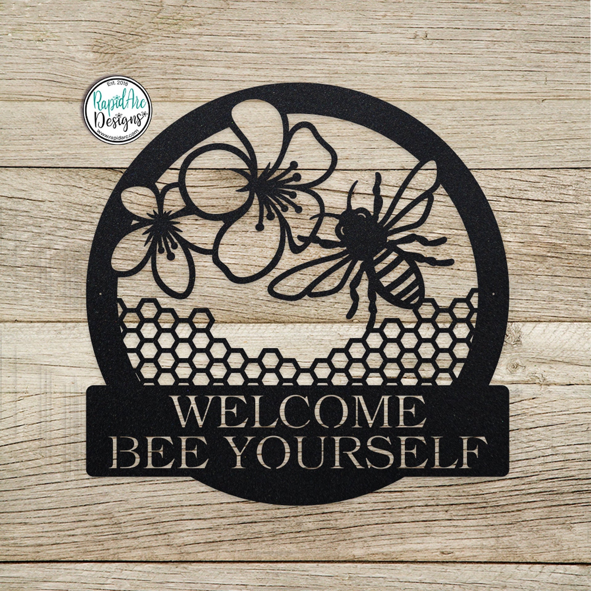 Customizable Welcome BEE Yourself Metal Sign- Bee Keeper- Bee Lovers Gift- Honeycomb Sign- Honey Bee Sign- Metal Wall Art- Outdoor Decor