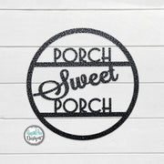 PORCH Sweet PORCH Round Metal Sign | Door Hanger | Custom Metal Sign | Outdoor Decor | Front Porch Sign