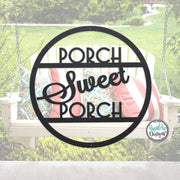 PORCH Sweet PORCH Round Metal Sign | Door Hanger | Custom Metal Sign | Outdoor Decor | Front Porch Sign